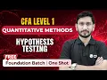 CFA Level 1 Hypothesis Testing Quantitative Methods One Shot FREE Foundation Batch