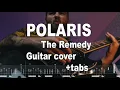 POLARIS - The Remedy Guitar Cover | Tab | GTP |