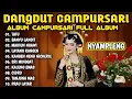 DANGDUT CAMPURSARI ALBUM CAMPURAN DIDI KEMPOT PALING AMBYAR