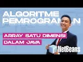 Algoritme Pemrograman - Array Satu Dimensi dalam Java