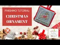 Finishing a Flat Cross Stitch Christmas Ornament - Tutorial