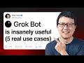 Grok Bot 5 Must-Try Use Cases for Work and Life Full Tutorial