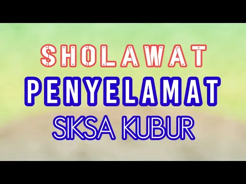 Download MP3 Sholawat Penyelamat Siksa Kubur