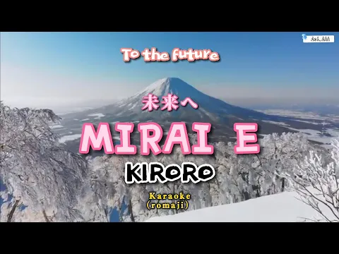 Download MP3 Mirai e - Kiroro (Karaoke)🎤 Original