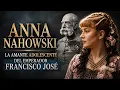 Anna Nahowski La amante adolescente del emperador Francisco Jose y su secreto prohibido