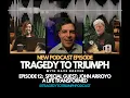 EPISODE 12 SPECIAL GUEST CAP JOHN ARROYO A LIFE TRANSFORMED