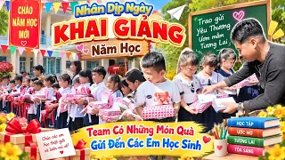MỘT NGÀY KHAI GIẢNG ĐẦY Ý NGHĨA – TEAM GỬI TẶNG NHỮNG PHẦN QUÀ | Thanh Nhã TV