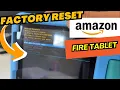 How to Factory Reset Erase All Data on Amazon Fire Tablet
