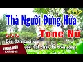 Lagu Karaoke Thà Người Đừng Hứa Tone Nữ Nhạc Sống | Trọng Hiếu
