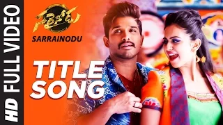 sarrainodu full video song 