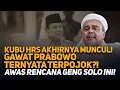 Download Lagu KUBU HRS AKHIRNYA MUNCUL! GAWAT PRABOWO TERNYATA TERPOJOK?! AWAS RENCANA GENG SOLO INI!