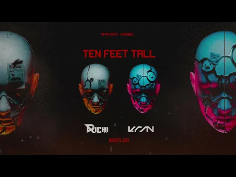 Download MP3 Ten Feet Tall (Richi x KRSN Bootleg)