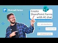 AI Assistant for SharePoint Forms Build and customize forms