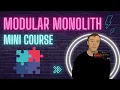 Mini Course Modular Monolith