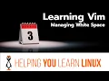 Learning VIM - Day 3 of 7