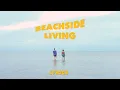 Goodvibes Sound - Beachside Living [Lyric Video]