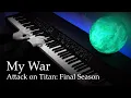 Download Lagu Boku no Sensou (My War) - Attack on Titan: Final Season OP [Piano] / Shinsei Kamattechan