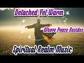 Download Lagu Detached Yet Warm - Where Peace Resides | New Age Spiritual Music