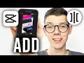 How To Add Transition In CapCut - Full Guide