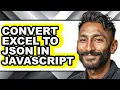 How to Convert Excel to Json in Javascript updated