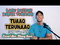 Lagu TUAAQ TERUNAAQ || PETRUS BIEN  || COVER/ ARR By. DHENY SUNI