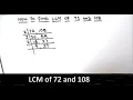 How to find LCM of 72 and 108 using Prime Factorization Method Finding the LCM of 72 and 108