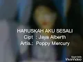 Lagu #HARUSKAH AKU SESALI#PoppyMercury#