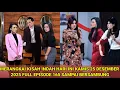 Download Lagu MERANGKAI KISAH INDAH HARI INI KAMIS 25 DESEMBER 2025 FULL EPISODE 165 SAMPAI BERSAMBUNG MP3