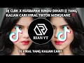 Download Lagu DJ CLBK X KUSIMPAN RINDU DIHATI || YANG KALIAN CARI VIRAL TIKTOK MENGKANE ‼️