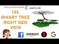 Binary Tree Right Side View Leetcode 199 Amazon Google Facebook interview question