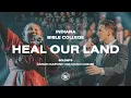 Download Lagu Heal Our Land || Miracles || IBC Live 2023