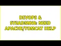 DevOps SysAdmins Need help 3 Solutions