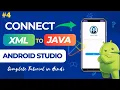 How to Connect XML File to Java File in Android Studio Step-by-Step Tutorial