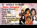 Lagu Seleksi Disco Dangdut Vol  3 - Dinding Pemisah - Asyik Juga - Makin Gila - Bosan - Cik Cik Bum Bum