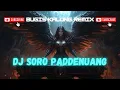 Lagu DJ SORO PADDENUANG || Bugis Kalong Remix Viral Terbaru 2025