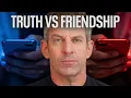 Vriendschap versus waarheid