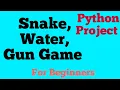 Snake Water Gun Game Python Project For Beginners