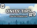 Unity Tips - Episode 9 Calculating Distance