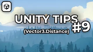 Unity Tips - Episode 9 Calculating Distance
