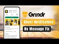 Grindr - How to Fix Ghost Notifications With No Visible Message