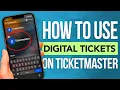 How To Use Digital Tickets On Ticketmaster