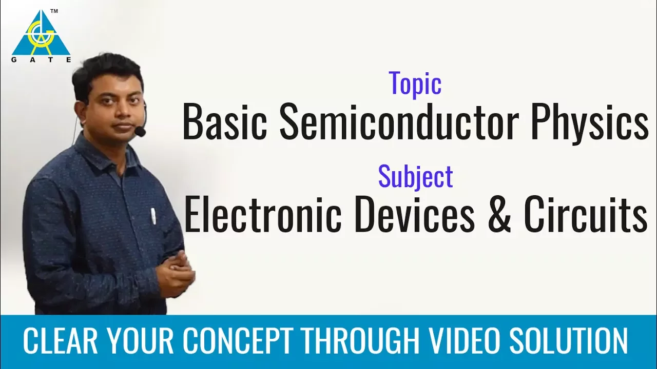 Basic Semiconductor Physics - EDC, Important GATE questions