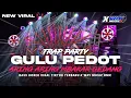Download Lagu DJ GULU PEDOT MIDDLE NROTOK BASS BLAYER BLAYER || TRAP PARTY TERBARU‼️VIRAL TIKTOK