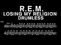 R.E.M. - Losing My Religion - Drumless (with scrolling drum sheet)