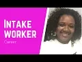 3 Main Job Duties of an Intake Worker BSW MSW Social Work DSS Edition