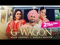 Download Lagu G Wagon (Official Video) Ekam Chanoli \u0026 Gurlez Akhtar | Kulshan Sandhu | SamridhiPuri | Jass Records