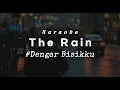 Download Lagu The Rain - Dengar Bisikku (Karaoke - Music - Instrumental)