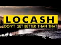 Locash - Don't Get Better Than That (Lyric Video)