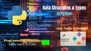 Python Session 2 Data Structures and Types - Lists Tuples Booleans