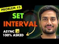 setInterval interviews Javascript Most Asked Async JS Interview Questions Ep 03